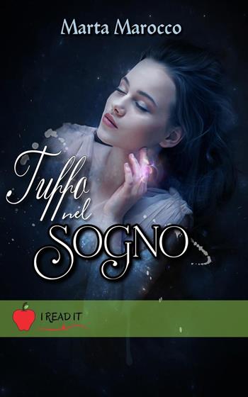 Tuffo nel sogno - Marta Marocco - Libro PubMe 2021, Io me lo leggo | Libraccio.it