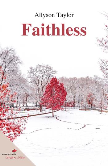 Faithless - Allyson Taylor - Libro PubMe 2021, Un cuore per capello | Libraccio.it
