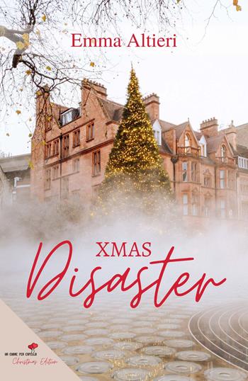 Xmas disaster - Emma Altieri - Libro PubMe 2021, Un cuore per capello | Libraccio.it