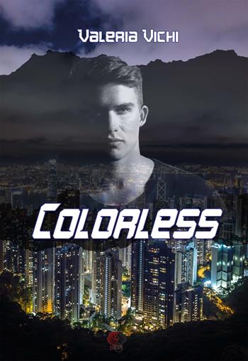 Colorless - Valeria Vichi - Libro PubMe 2022, Nhope | Libraccio.it