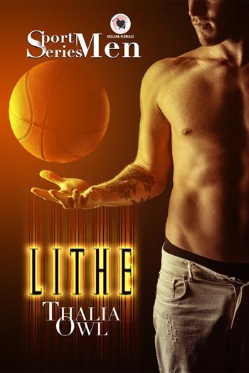 Lithe. Sport men series. Vol. 1 - Thalia Owl - Libro PubMe 2022, Floreale | Libraccio.it