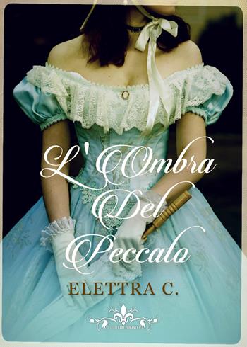 L'ombra del peccato - Elettra C. - Libro PubMe 2022, Literary Romance | Libraccio.it
