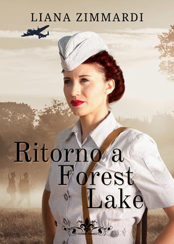 Ritorno a Forest Lake - Liana Zimmardi - Libro PubMe 2022, Literary Romance | Libraccio.it