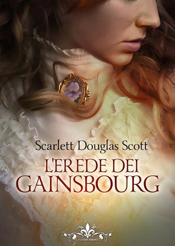 L' erede dei Gainsbourg - Scarlett Douglas Scott - Libro PubMe 2022, Literary Romance | Libraccio.it