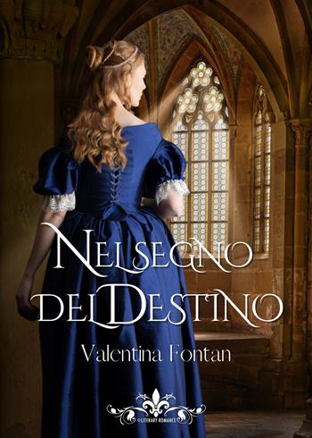 Nel segno del destino - Valentina Fontan - Libro PubMe 2022, Literary Romance | Libraccio.it