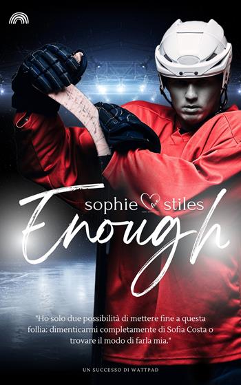 Enough. Ediz. italiana - Sophie Stiles - Libro PubMe 2022, Darklove-Brightlove | Libraccio.it