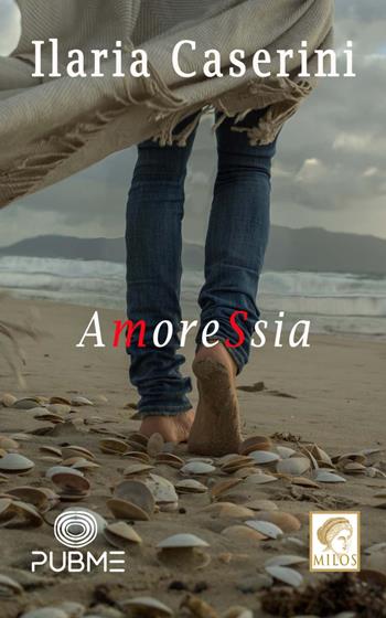 AmoresSia - Ilaria Caserini - Libro PubMe 2023, Milos | Libraccio.it