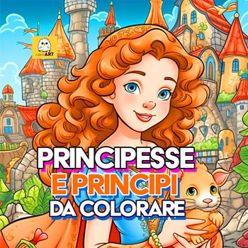 Principesse e principi da colorare. Ediz. illustrata. Con QR Code  - Libro PubMe 2023 | Libraccio.it