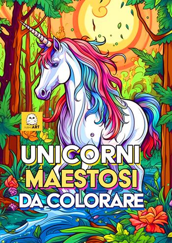 Unicorni maestosi da colorare  - Libro PubMe 2023 | Libraccio.it