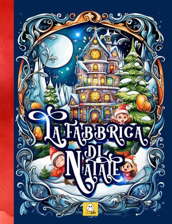La fabbrica di Natale. Calendario dell'avvento per bambini - PubMe Art - Libro PubMe 2023 | Libraccio.it