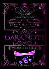 Dark Note. Whisky men series. Vol. 3