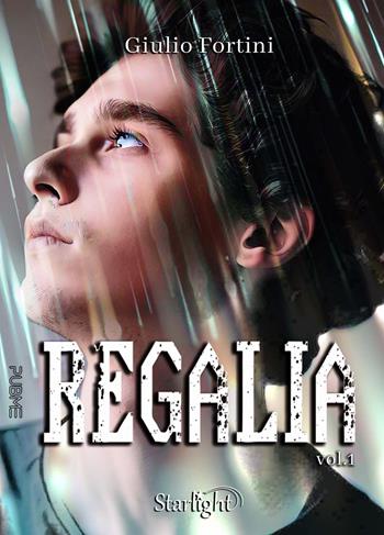 Regalia. Vol. 1 - Giulio Fortini - Libro PubMe 2023, Starlight | Libraccio.it
