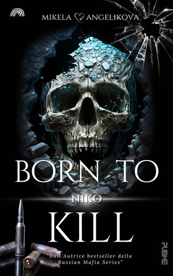 Niko. Born to kill - Mikela Angelikova - Libro PubMe 2023, DarkLove | Libraccio.it
