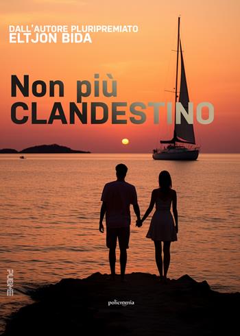 Non più clandestino - Eltjon Bida - Libro PubMe 2023, Policromia | Libraccio.it