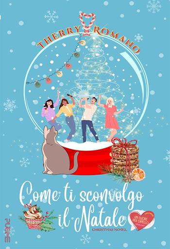 Come ti sconvolgo il Natale - Therry Romano - Libro PubMe 2023, Un cuore per capello | Libraccio.it