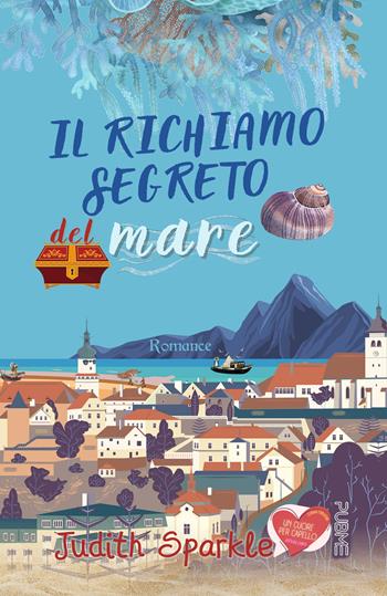 Il richiamo segreto del mare - Judith Sparkle - Libro PubMe 2023, Un cuore per capello | Libraccio.it