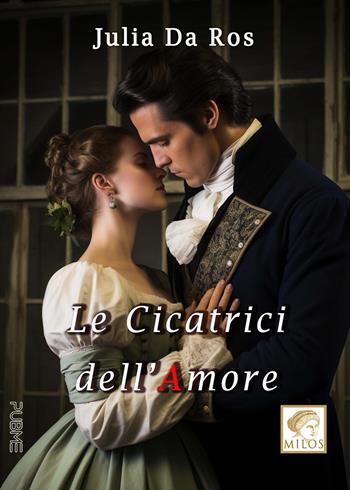 Le cicatrici dell'amore - Julia Da Ros - Libro PubMe 2023, Milos | Libraccio.it