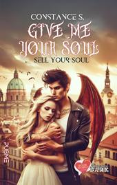 Give me your soul. Sell your soul