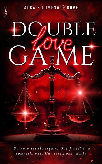 Double love game - Alba Filomena Bove - Libro PubMe 2024, Darklove-Brightlove | Libraccio.it