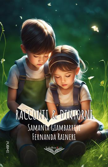 Racconti & dintorni - Samanta Giambarresi, Fernanda Raineri - Libro PubMe 2024, Lifebooks | Libraccio.it