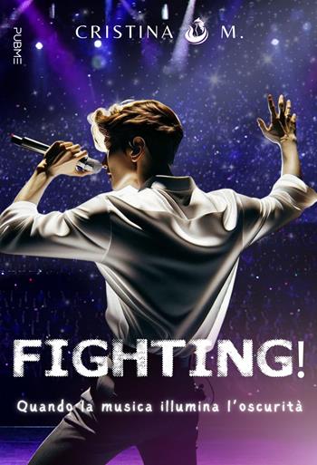 Fighting! - M. Cristina - Libro PubMe 2024, Nirvana | Libraccio.it