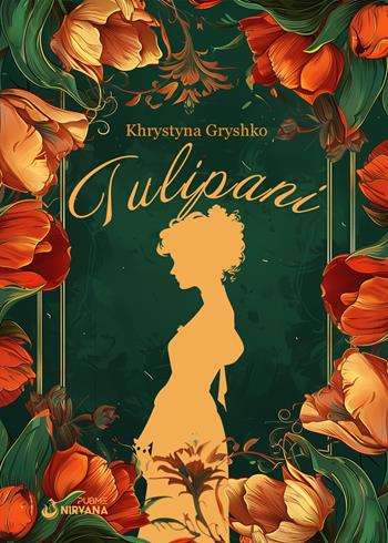 Tulipani - Khrystyna Gryshko - Libro PubMe 2024, Nirvana | Libraccio.it