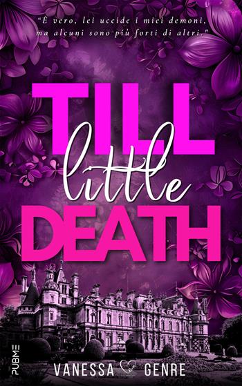 Till little death - Vanessa Genre - Libro PubMe 2024, DarkLove | Libraccio.it