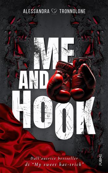 Me and Hook. Ediz. italiana - Alessandra Tronnolone - Libro PubMe 2024, DarkLove | Libraccio.it