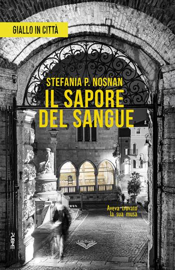Il sapore del sangue - Stefania P. Nosnan - Libro PubMe 2024, Lifebooks | Libraccio.it