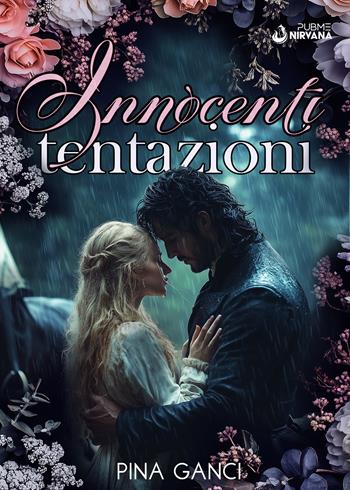 Innocenti tentazioni - Pina Ganci - Libro PubMe 2024, Nirvana | Libraccio.it