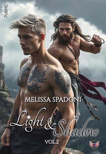 Light & shadow. Vol. 2 - Melissa Spadoni - Libro PubMe 2024 | Libraccio.it