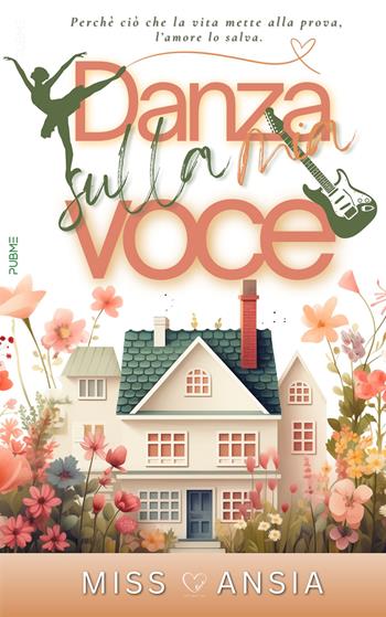 Danza sulla mia voce - Miss Ansia - Libro PubMe 2024, Darklove-Brightlove | Libraccio.it