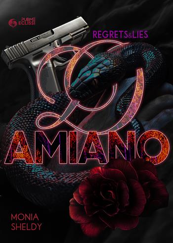 Damiano. Regrets e lies - Monia Sheldy - Libro PubMe 2024 | Libraccio.it