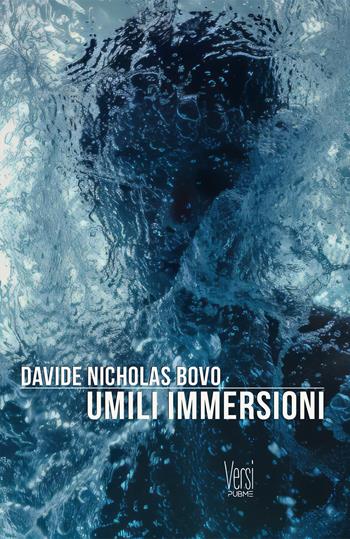 Umili immersioni - Davide Nicholas Bovo - Libro PubMe 2024, Versi | Libraccio.it