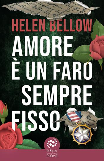 Amore è un faro sempre fisso - Helen Bellow - Libro PubMe 2025, InSpire | Libraccio.it