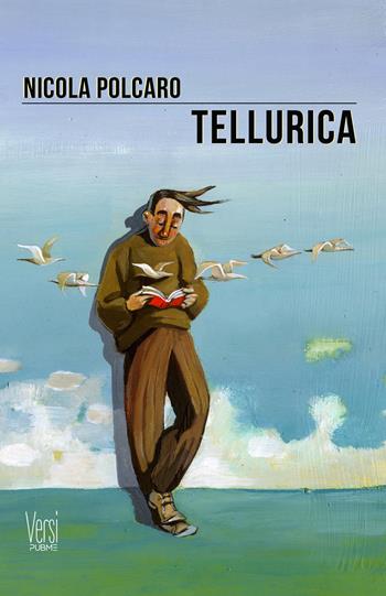 Tellurica - Nicola Polcaro - Libro PubMe 2025, Versi | Libraccio.it