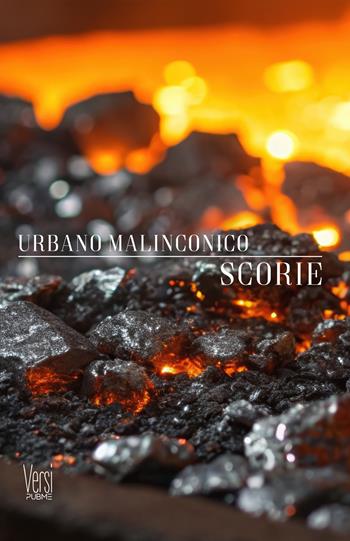 Scorie - Urbano Malinconico - Libro PubMe 2025, Versi | Libraccio.it