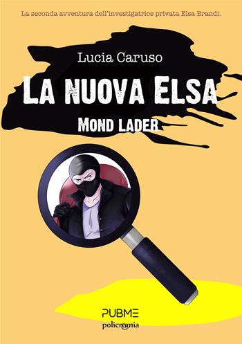 La nuova Elsa. Mond lader - Lucia Caruso - Libro PubMe 2025, Policromia | Libraccio.it
