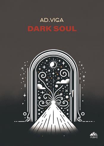Dark soul - A. D. Viga - Libro PubMe 2025, Monna Lisa | Libraccio.it