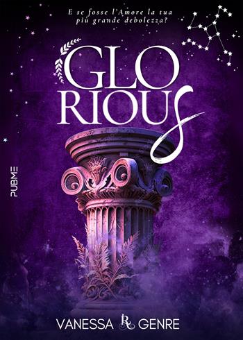 Glorious. La debolezza dell'eroe - Vanessa Genre - Libro PubMe 2025 | Libraccio.it