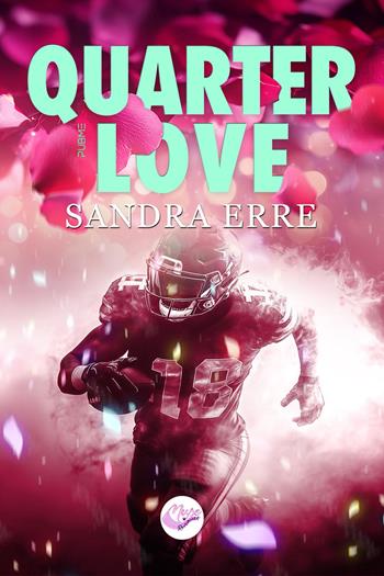 Quarter love - Sandra Erre - Libro PubMe 2025, Muse romance | Libraccio.it