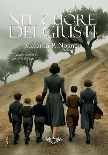 Nel cuore dei giusti - Stefania P. Nosnan - Libro PubMe 2025, Lifebooks | Libraccio.it