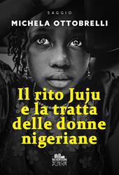 Il rito Juju e la tratta delle donne nigeriane