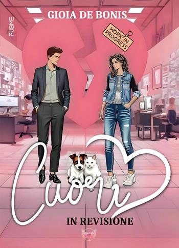 Cuori in revisione - Gioia De Bonis - Libro PubMe 2025, Angels&Lovers | Libraccio.it