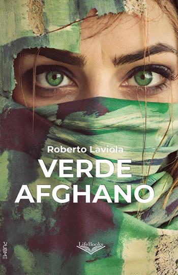 Verde afghano - Roberto Laviola - Libro PubMe 2025, Lifebooks | Libraccio.it