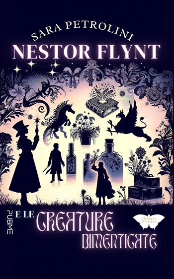 Nestor Flynt e le creature dimenticate - Sara Petrolini - Libro PubMe 2025, Segreti in giallo | Libraccio.it