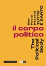 Pier Paolo Pasolini. Tutto è santo. Il corpo politico-The political body - Anne-Violaine Houcke, Ara Merjian, Marco Belpoliti - Libro 5 Continents Editions 2022 | Libraccio.it