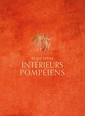 Intérieurs pompéiens. Ediz. illustrata