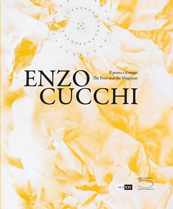 Enzo Cucchi. Il poeta e il mago- The poet and the magician. Ediz. bilingue  - Libro 5 Continents Editions 2023 | Libraccio.it