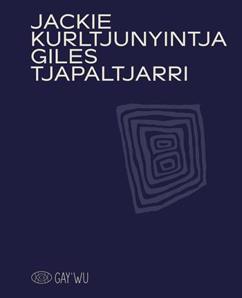 Jackie Kurltjunyintja Giles. Ediz. inglese e francese - Georges Petitjean, Perkins Hetti Kemarre, Michael Stitfold - Libro 5 Continents Editions 2026 | Libraccio.it